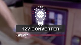 RV 12 Volt Converter  RV How To La Mesa RV [upl. by Nomihs]