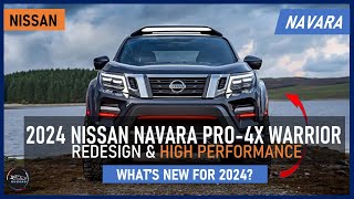 2024 Nissan Navara PRO4X Warrior Redesign and High Performance [upl. by Ymerrej]