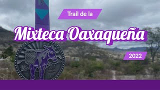 Trail de la Mixteca Oaxaqueña 2022 [upl. by Yeffej552]