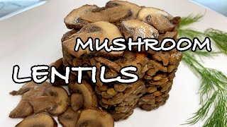 Mushroom Lentils Vegan Low Calorie High Protein Lentil Recipe Веганский ПП Рецепт Чечевицы С Грибами [upl. by Einniw]