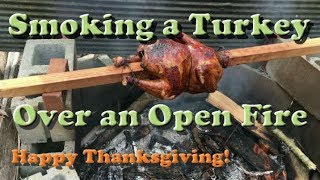 Smoking a Whole Turkey over an Open Fire [upl. by Skell]