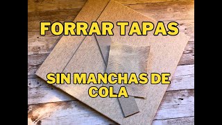 Forrar con cualquier tela sin manchas de cola Scrap [upl. by Frederiksen]