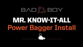 Bad Boy Mr KnowItAll Bagger Installation [upl. by Aneehsak]