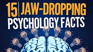 15 jaw dropping psychology facts [upl. by Joly]