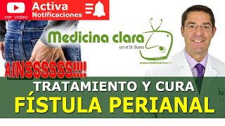 Fístula perianal Fístulas anales tratamiento infección de ano  Medicina Clara [upl. by Bertero]