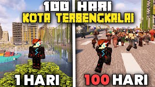 100 Hari Minecraft Zombie Apocalypse Kota Terbengkalai [upl. by Oyam]