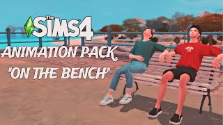 Animation pack sims 4Animation quotOn the benchquot DOWNLOAD [upl. by Desimone221]