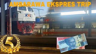 NAIK KERETA AMBARAWA EKSPRES SEMARANG SURABAYA AMBARAWA EKSPRES TRIP RP 150000 [upl. by Ardiedak]