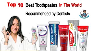 Top 10 Best Toothpaste In The World  Top 10 Best Toothpaste Brands In The World  Best Toothpaste [upl. by Oisorbma]