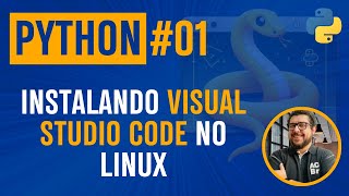 Python 01  Instalando Python e Studio Code no Linux [upl. by Wasson]