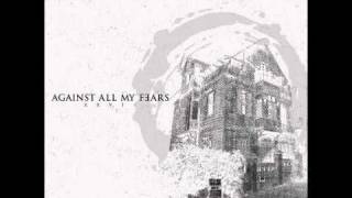 Against all my fears  Devocion Desenfreno Desilusion [upl. by Aninay]