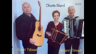 Olivette Marcil Robert et Normand Thibeault Accordéon Reel Rivière du Loup [upl. by Ardnuasak]