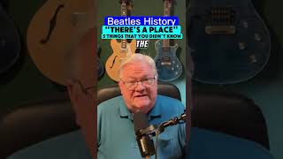 Beatles History  quotTheres A Placequot  5 Things That You Didnt Know [upl. by Auston]