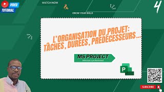 MS Project  lorganisation du projet Durée des tâches prédécesseurs et mise en forme [upl. by Rida938]