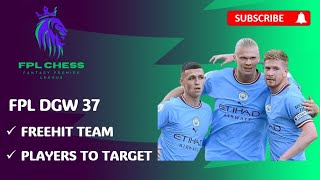 FPL GW37 FREE HIT DRAFT amp WATCHLIST   DOUBLE GAMEWEEK GUIDE  Fantasy PREMIER LEAGUE 202324 [upl. by Kent]