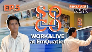 BHIRAJ BURI TALKS EP 5 SOCO WORKampLIVE EmQuartier [upl. by Duahsar]