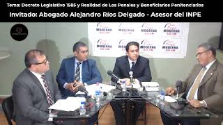 D L 1585 y realidad de los penales y beneficiarios Penitenciarios  Alejandro Moisés Ríos Delgado [upl. by Adnirb1]