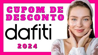 CUPOM DE DESCONTO DAFITI 2024 CUPOM DAFITI COMO COMPRAR NA DAFITI PASSO A PASSO COM CUPOM [upl. by Cestar]