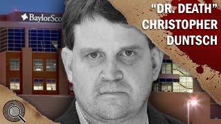 The Case of quotDr Deathquot Christopher Duntsch [upl. by Gusella]