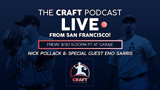 The Craft Podcast Live From San Francisco w Nick Pollack amp Eno Sarris [upl. by Imre]