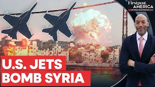 US Air Force Carries out Airstrikes in Syria as Rebels Advance toward Damascus  Firstpost America [upl. by Henriette772]