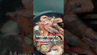 Verdura hervida y unos ricos camarones al ajo 😋🇪🇦🇸🇻👍🏽 [upl. by Virgil784]