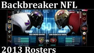 Ravens vs 49ers Backbreaker NFL 13 Rosters [upl. by Grimaud411]