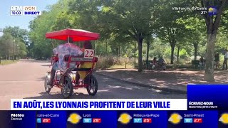 EN AOÛT LES LYONNAIS PROFITENT DE LEUR VILLE [upl. by Asirrac]