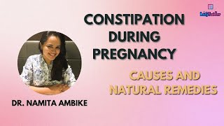 Constipation During Pregnancy  Causes and Natural Remedies  गर्भावस्था के दौरान कब्ज  LazyToddler [upl. by Neraa]