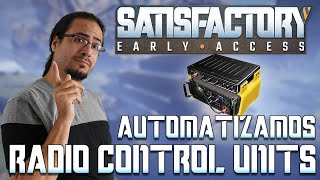 Fábrica de RADIO CONTROL UNITS Satisfactory Update 8 [upl. by Troyes]