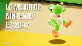 Lo mejor de Nintendo en el E3 2017 [upl. by Shel336]