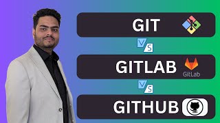 Git vs Gitlab vs Github  Git vs Github vs Gitlab for beginners  Git vs Gitlab vs Github [upl. by Jaddo]