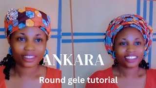 2024 trending Ankara Round gele and Fulani gele headwrapstyles headwraptutorial geletutorial [upl. by Saduj]