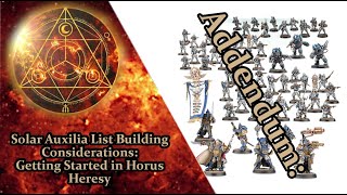 Addendum Solar Auxilia List Building Considerations  Getting Started in Horus Heresy [upl. by Wernher85]