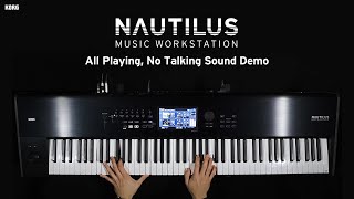 Korg NAUTILUS  All Playing No Talking Sound Demo [upl. by Aissak]