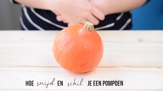 HOE SNIJD EN SCHIL JE EEN POMPOEN [upl. by Wakerly]