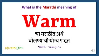 Warm Meaning in Marathi  Warm म्हणजे काय  Warm in Marathi Dictionary [upl. by Evelunn]