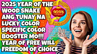 🍀 2025 LUCKY COLOR OF THE YEAR WOOD SNAKE  MASWERTENG KULAY NGAYONG 2025 YEAR OF THE SNAKE  2025 [upl. by Longo]