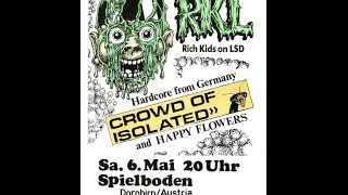 RKL  Dornbirn  Austria 06051989  Rich Kids On LSD [upl. by Sirtimed]