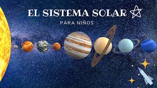 El Sistema Solar para niños  EL Sol y los Planetas [upl. by Lara]