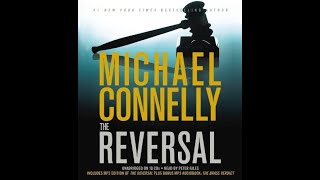 The Reversal – Full Audiobook By Michael Connelly Book 3 [upl. by Anetsirk]