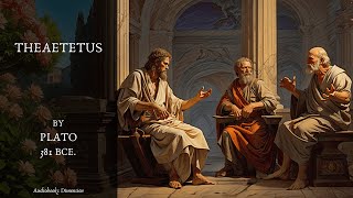 Theaetetus Knowledge By Plato Audiobook 🎵 [upl. by Thorrlow]