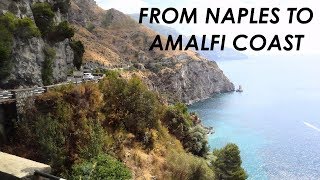 FROM NAPLES TO AMALFI COAST POSITANO cheap quick amp easy train amp bus [upl. by Sig]