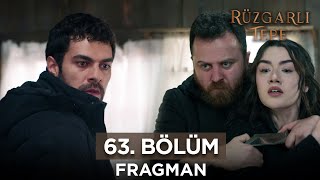 Rüzgarlı Tepe 63 Bölüm Fragmanı  27 Mart Çarşamba RuzgarliTepe [upl. by Eidnalem]