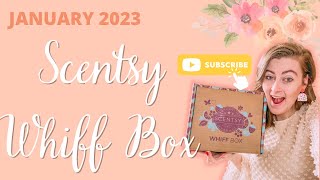 January 2023  Scentsy Whiff Box [upl. by Sivolc738]