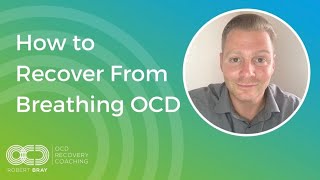 How to Recover From Breathing OCD [upl. by Bathulda]