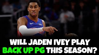 Could Jaden Ivey New Role On The Detroit Pistons Be A Backup Point Guard This Season [upl. by Eilah]