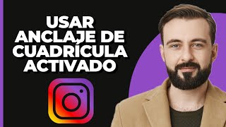 Cómo usar el Anclaje de Cuadrícula en Instagram 2024 [upl. by Iliam]