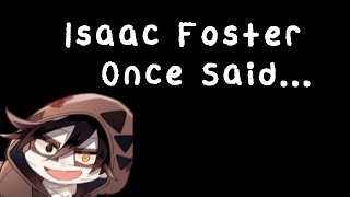 Isaac Foster Once Said [upl. by Jerri603]