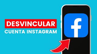 Como Desvincular Tu Cuenta de Instagram de Facebook ✅ 2024 [upl. by Enilhtak]